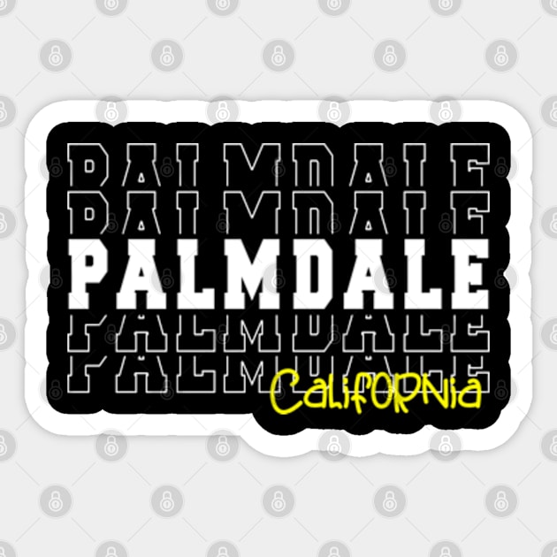 Palmdale city California Palmdale CA Sticker by TeeLogic